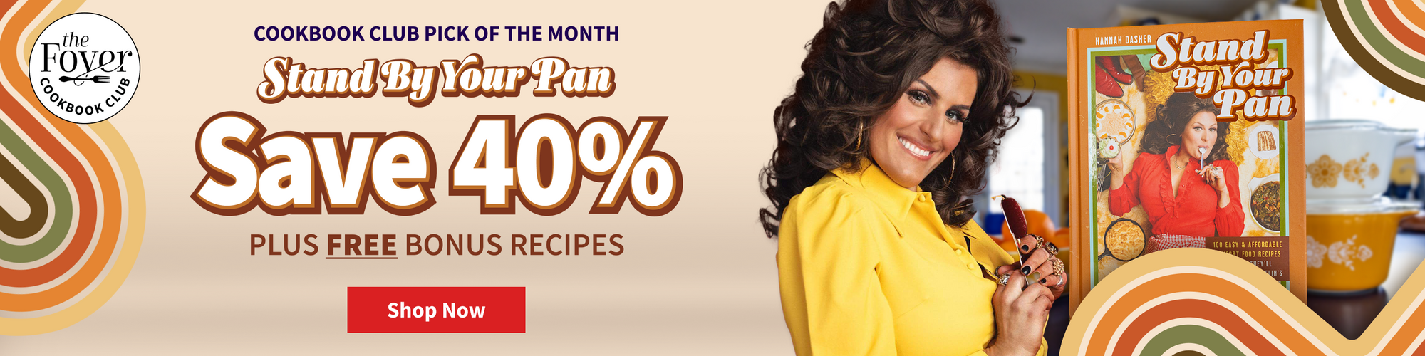 Promotional banner for a cookbook club with a woman holding a book and text about savings and bonuses with the copy Cookbook Club Pick of the Month - Stand by Your Pan - Save 40% plus free bonus recipes - Shop Now