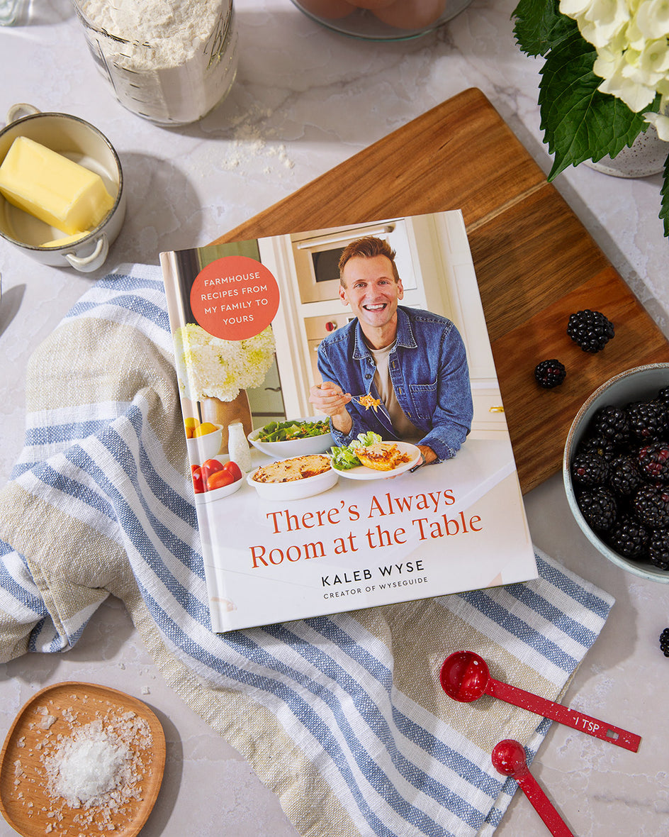 There’s Always Room at the Table: Farmhouse Recipes from My Family to Yours