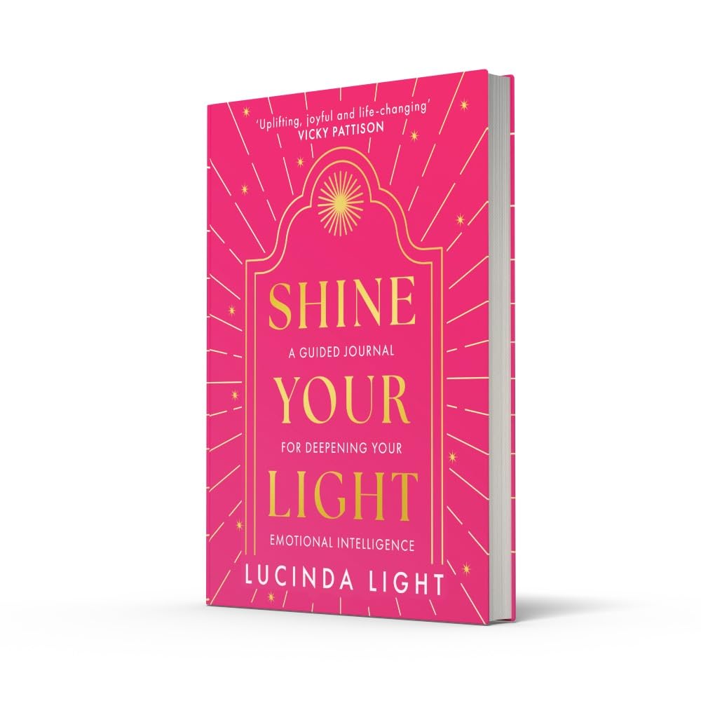 Shine Your Light: A Guided Journal for Deepening Your Emotional Intelligence