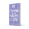 Teen Skincare: The Ultimate No Nonsense Guide