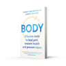 Body: Effective tools to heal pain, restore health and prevent injury