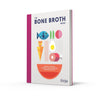 The Bone Broth Book: Nourish yourself naturally with delicious, feel-good recipes