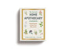 The Essential Home Apothecary Handbook: Herbal Remedies to Know, Grow, Make, and Use