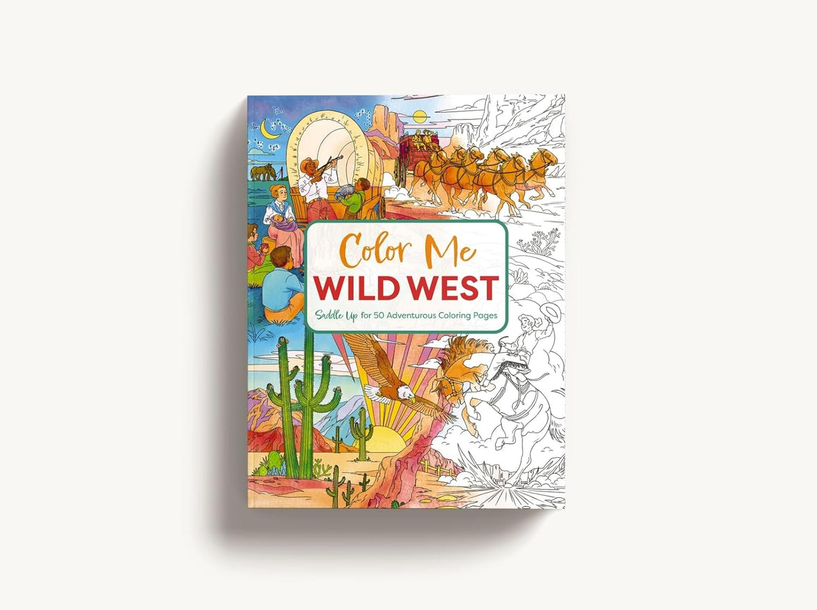 Color Me Wild West: Saddle Up for 50 Adventurous Coloring Pages