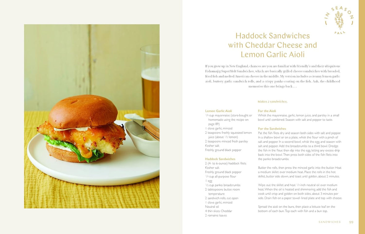 In Season: 125+ Sweet and Savory Recipes Celebrating Simple, Fresh Ingredients (A Fresh Eggs Daily Cookbook)