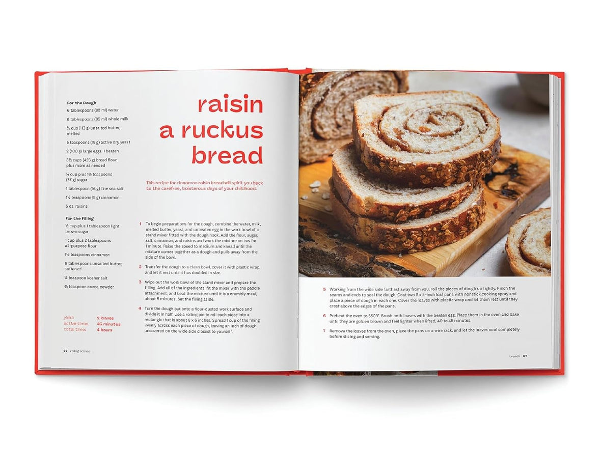 Rolling Scones: 100+ Knead-to-Know Showstopping Pastries, Breads, Cakes, Pies, Cookies & More