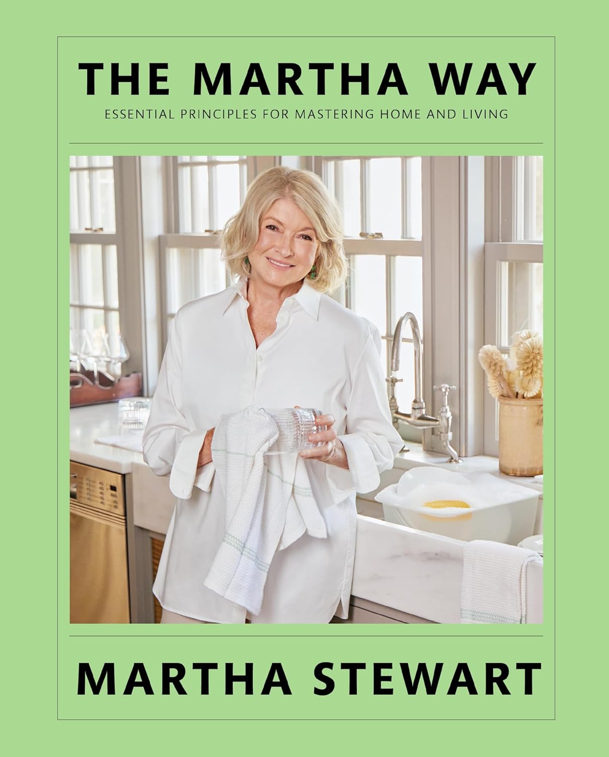 marthaページ The Martha Way: Essential Principles for Mastering Home and Living
