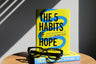 The 5 Habits of Hope: Stories and Strategies to Help You Find Your Way