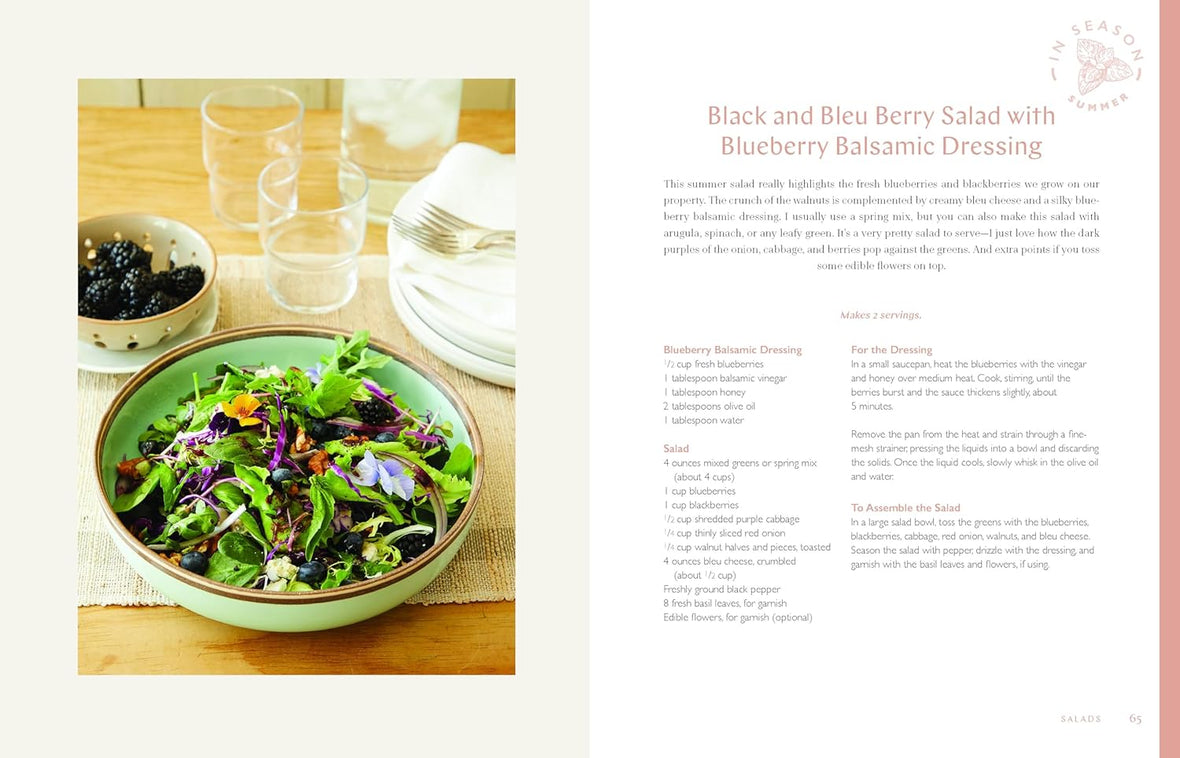 In Season: 125+ Sweet and Savory Recipes Celebrating Simple, Fresh Ingredients (A Fresh Eggs Daily Cookbook)