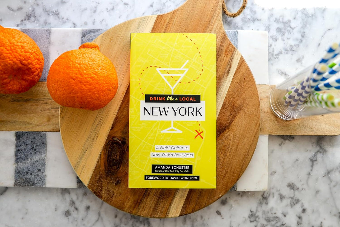 Drink Like a Local New York: A Field Guide to New York's Best Bars