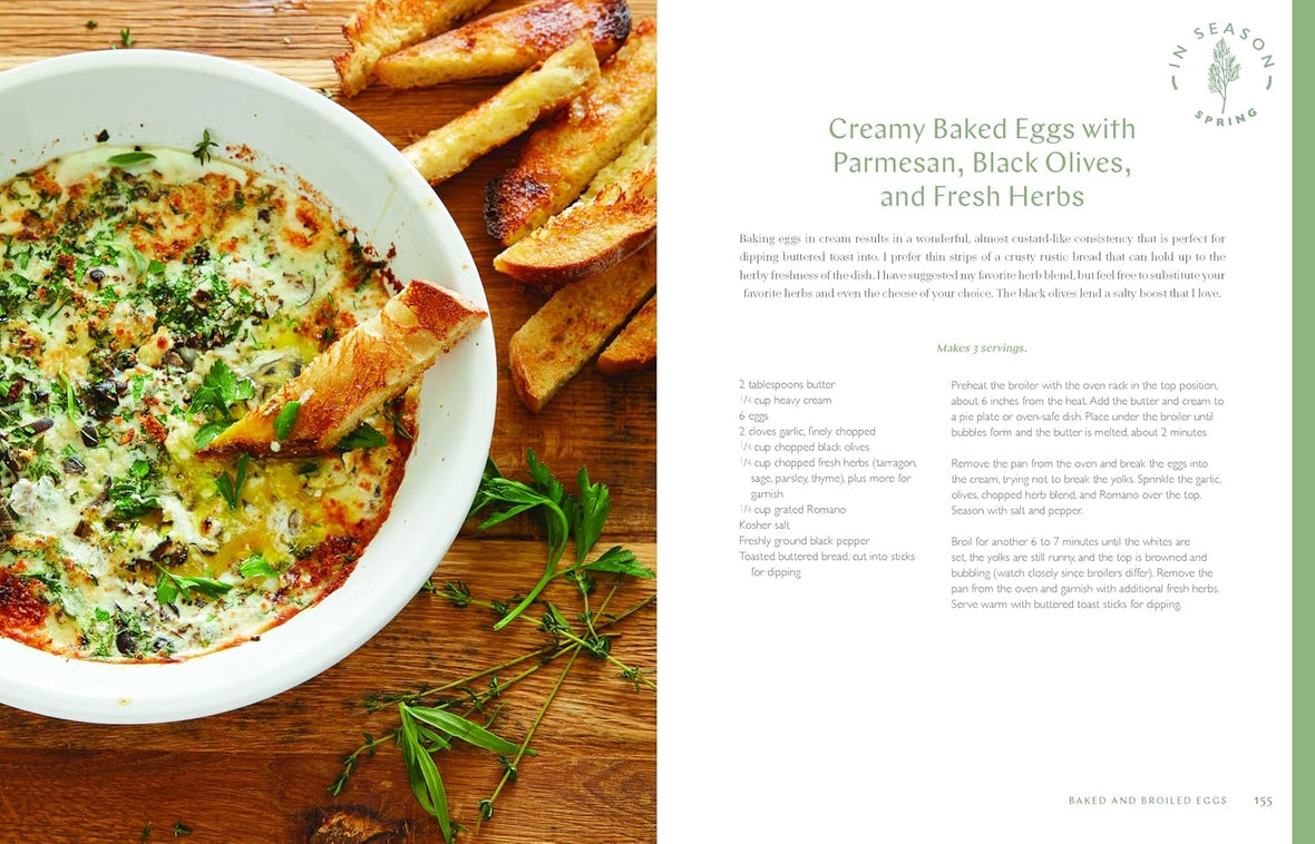 In Season: 125+ Sweet and Savory Recipes Celebrating Simple, Fresh Ingredients (A Fresh Eggs Daily Cookbook)