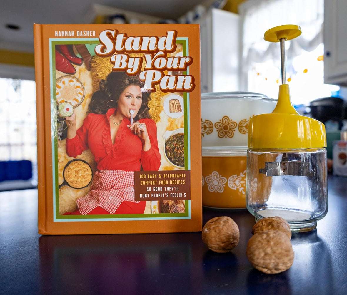 Stand By Your Pan: 100 Easy and Affordable Comfort Food Recipes So Good They'll Hurt People's Feelin’s (A Cookbook to Help You Enjoy Delicious Nostalgia with Some Modern Sass)