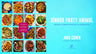 Dinner Party Animal: Recipes to Make Every Day a Celebration