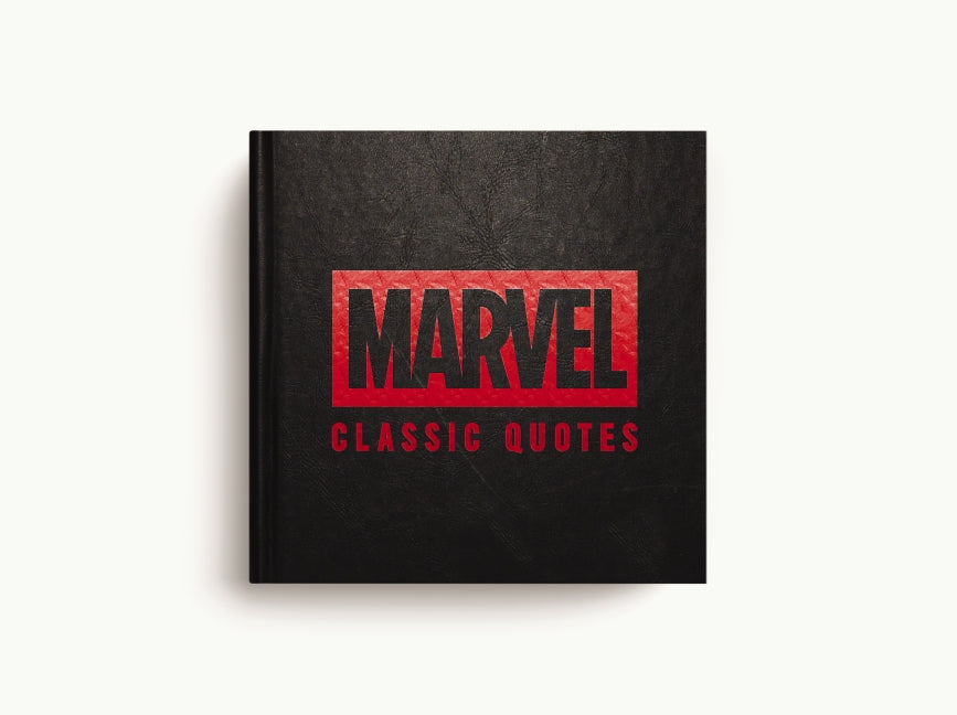 Marvel Comics Classic Quotes: Quotes Assemble! Insights from Earth’s Mightiest Heroes