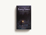 The Scary Book of Fairy Tales: The Haunting Endings to 50 of Your Favorite Stories