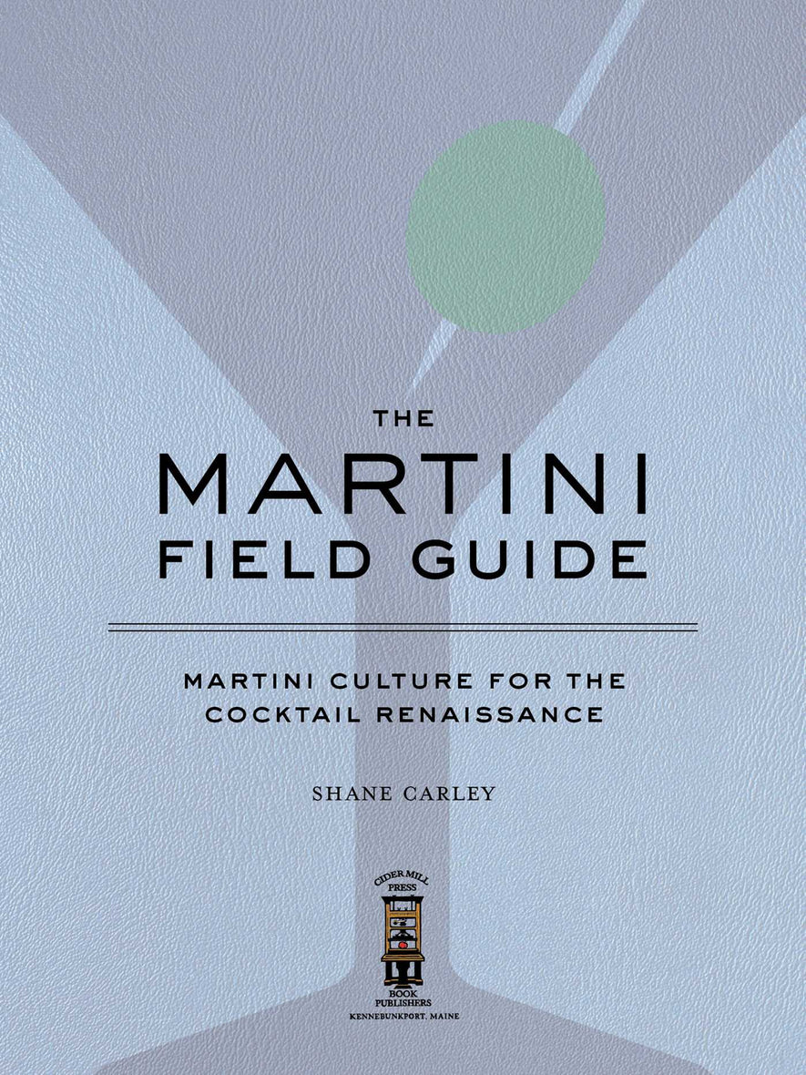 The Martini Field Guide