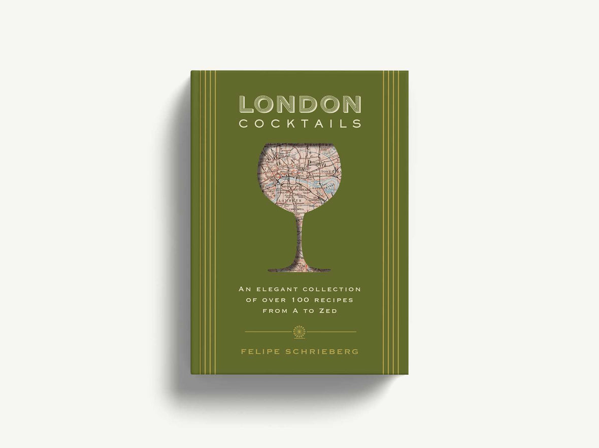 London Cocktails: Over 100 Recipes Inspired by the Heart of Britannia