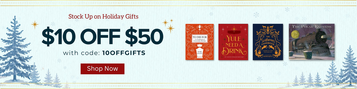 Winter banner with snowy evergreen trees reading “Stock Up on Holiday Gifts: $10 off $50 with code 10OFFGIFTS,” shown with the covers of To Die For, Yule Need a Drink, The Southerner’s Handbook, and The Polar Express.