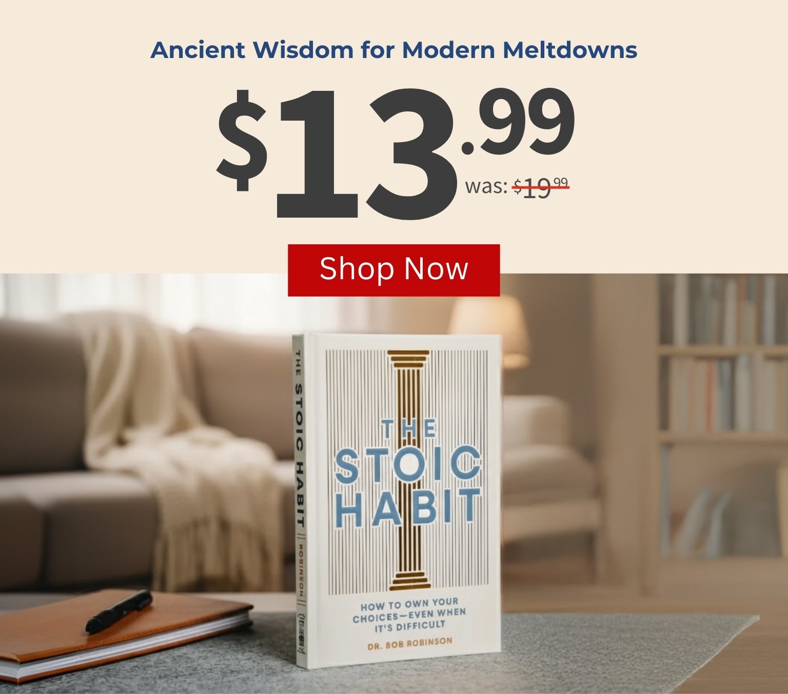 Ancient Wisdom for Modern Meltdowns $13.99 was $19.99 - Shop Now