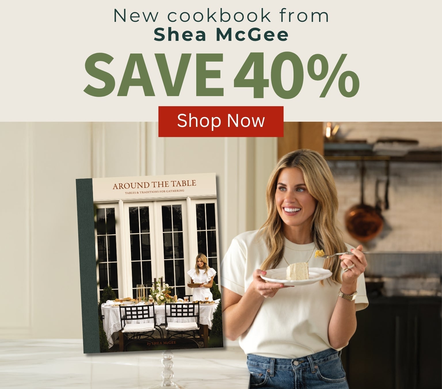 Promotional banner for a new cookbook by Shea McGee with a discount offer and a woman holding a plate. Save 30% - Shop Now
