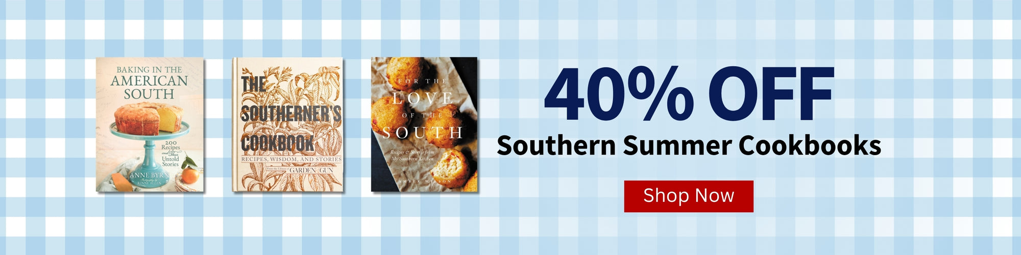 Promotional banner for Southern Summer Cookbooks with discount offer on a blue checkered background with copy 40% off Southern Summer Cookbooks
