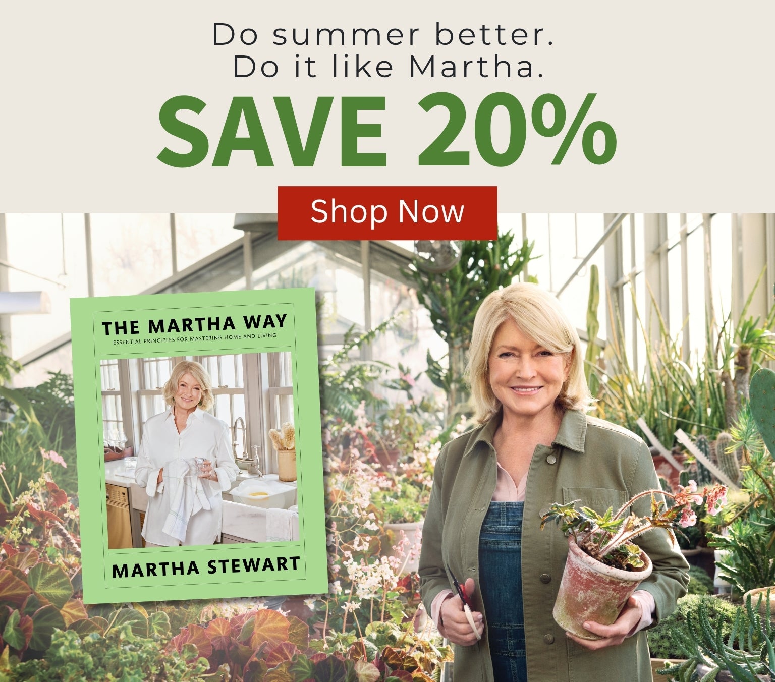 Promotional image of Martha Stewart holding a plant in a greenhouse with text about a 20% discount.