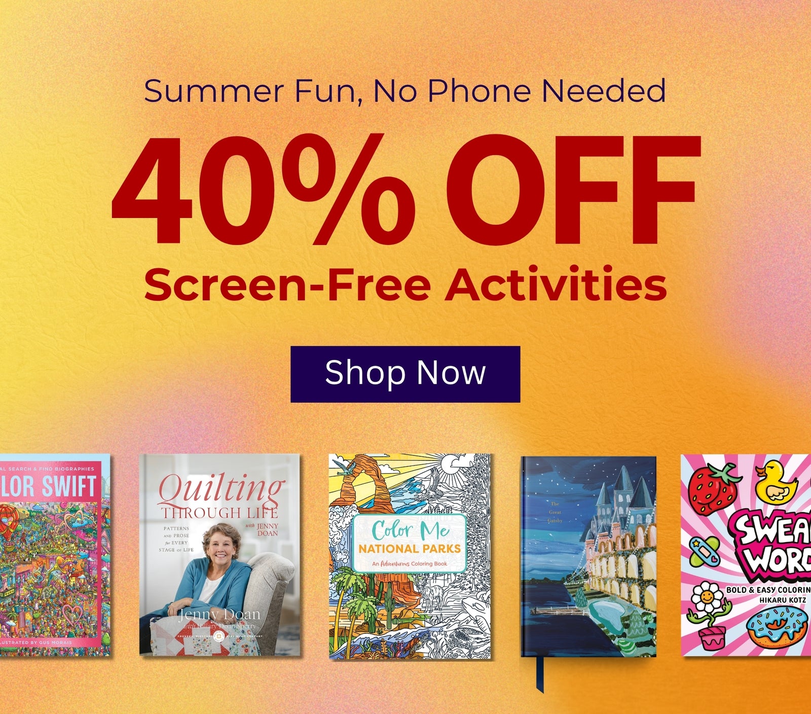 Promotional banner for screen-free activities with books and a 40% off offer. Summer Fun, No Phone Needed - Screen-Free Activities - Shop Now