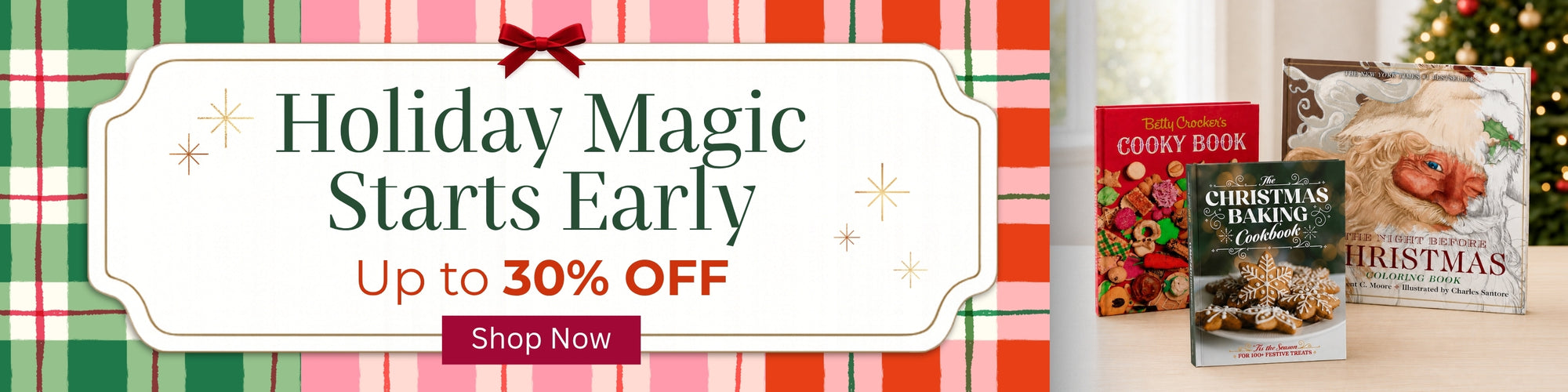 Promotional banner for holiday baking books, featuring a large white sale card that reads 'Holiday Magic Starts Early Up to 30% OFF' with a 'Shop Now' button, alongside three baking books.