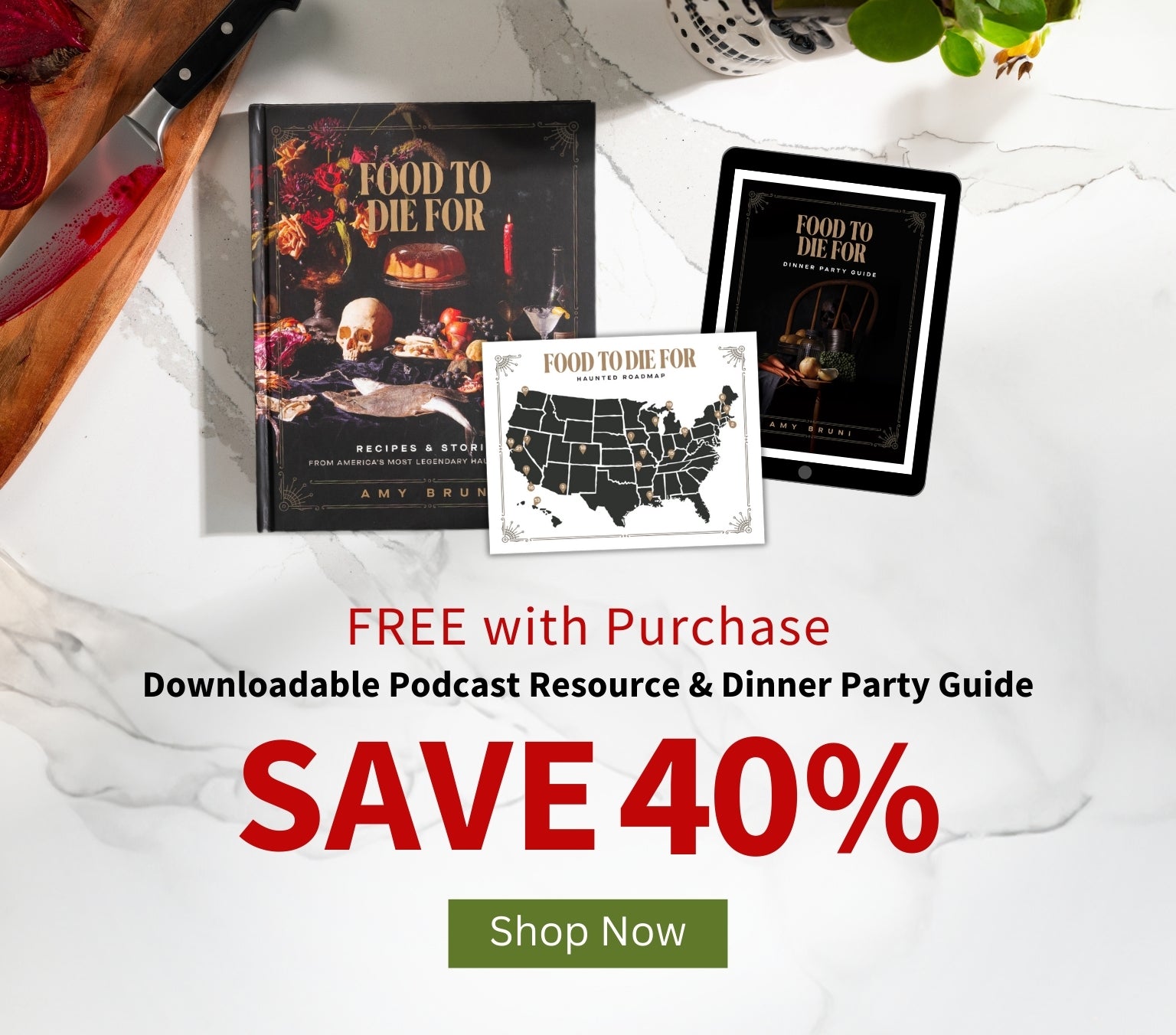Food to Die For: Save 40%. Free with purchase — downloadable podcast resource and dinner party guide.