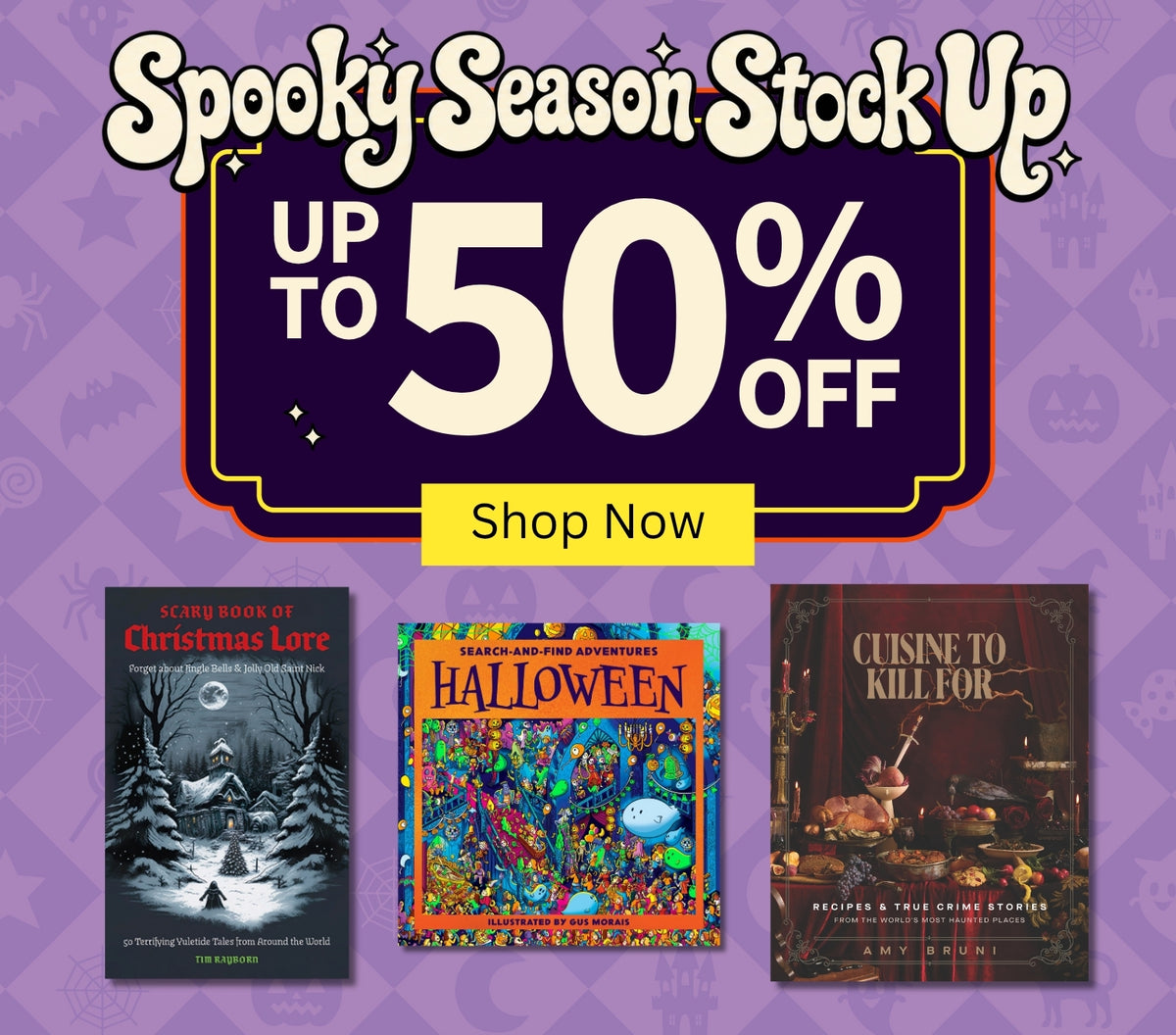 Spooky Season Stock Up — Up to 50% Off, Shop Now.