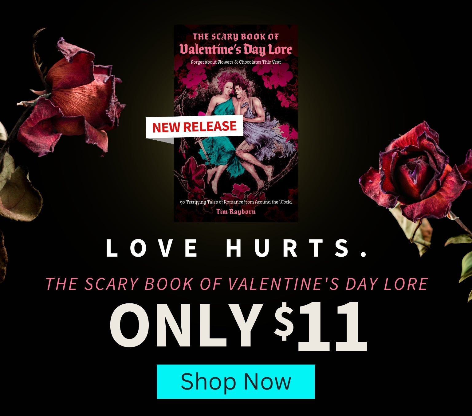 Love Hurts. The Scary Book of Valentime's Day Lore, Only $11, Shop Now